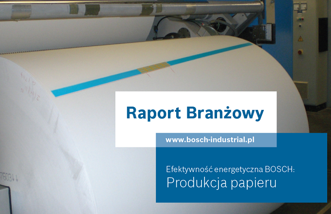 Efektywność energetyczna BOSCH: Produkcja papieru